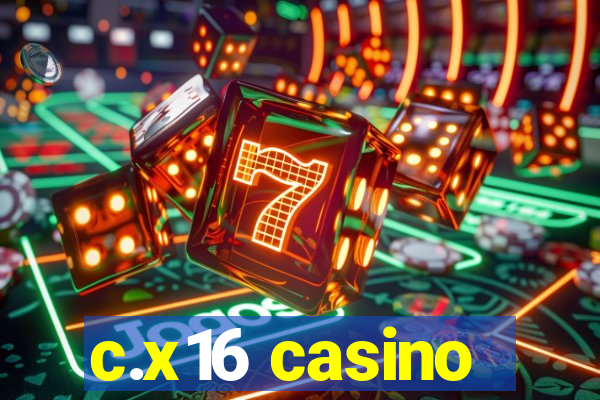 c.x16 casino